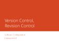 Version Control, Revision Control PowerPoint PPT Presentation
