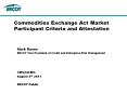 Commodities Exchange Act Market Participant Criteria and Attestation PowerPoint PPT Presentation