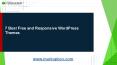 7 Best Free and Responsive WordPress Themes PowerPoint PPT Presentation
