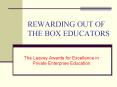 REWARDING OUT OF THE BOX EDUCATORS PowerPoint PPT Presentation