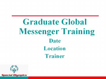 Graduate Global Messenger Training
