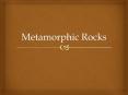 Metamorphic Rocks PowerPoint PPT Presentation