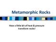 Metamorphic Rocks PowerPoint PPT Presentation