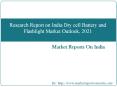 Research Report on India Dry cell Battery and Flashlight Market Outlook, 2021 PowerPoint PPT Presentation
