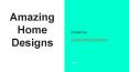 Amazing Home Designs PowerPoint PPT Presentation