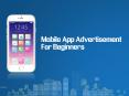 Mobile App Advertisement for Beginners PowerPoint PPT Presentation