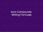 Ionic Compounds: Writing Formulas