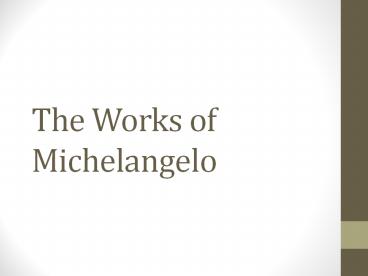 The Works of Michelangelo