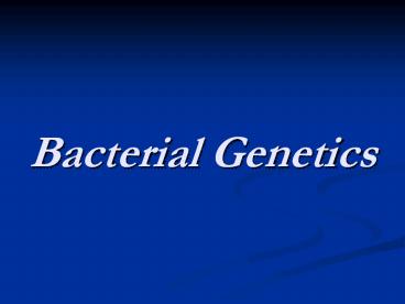 Bacterial%20Genetics