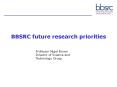 BBSRC future research priorities PowerPoint PPT Presentation