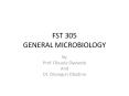 FST 305 GENERAL MICROBIOLOGY PowerPoint PPT Presentation
