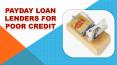 Payday Loan Lenders for Poor Credit PowerPoint PPT Presentation