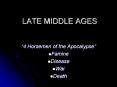 LATE MIDDLE AGES PowerPoint PPT Presentation
