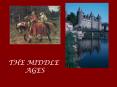THE MIDDLE AGES PowerPoint PPT Presentation