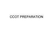 CCOT PREPARATION
