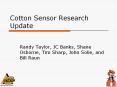 Cotton Sensor Research Update PowerPoint PPT Presentation