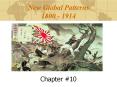 New Global Patterns 1800 - 1914 PowerPoint PPT Presentation