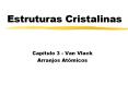 Estruturas Cristalinas PowerPoint PPT Presentation