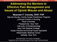Addressing the Barriers to Effective Pain Management and Issues of Opioid Misuse and Abuse PowerPoint PPT Presentation
