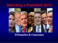 Selecting a President 2012: PowerPoint PPT Presentation
