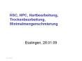 HSC, HPC, Hartbearbeitung, Trockenbearbeitung, Minimalmengenschmierung PowerPoint PPT Presentation