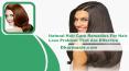 Natural Hair Care Remedies For Hair Loss Problem That Are Effective PowerPoint PPT Presentation