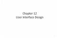 Chapter 12 User Interface Design PowerPoint PPT Presentation
