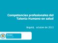 Competencias profesionales del Talento Humano en salud PowerPoint PPT Presentation
