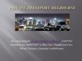 private transport in melbourne PowerPoint PPT Presentation