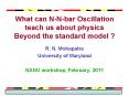What can N-N-bar Oscillation teach us about physics Beyond the standard model ? PowerPoint PPT Presentation