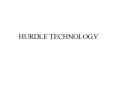 HURDLE TECHNOLOGY PowerPoint PPT Presentation