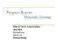 Progress Report: Materials Testing PowerPoint PPT Presentation