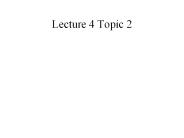 Lecture 4 Topic 2