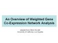 An Overview of Weighted Gene Co-Expression Network Analysis PowerPoint PPT Presentation