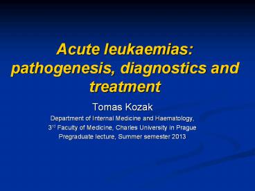 Acute leukaemias: pathogenesis, diagnostics and treatment