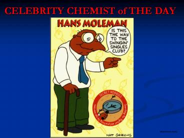 CELEBRITY CHEMIST of THE DAY