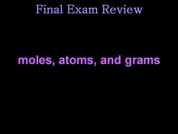 moles, atoms, and grams