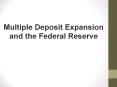 Multiple Deposit Expansion and the Federal Reserve PowerPoint PPT Presentation