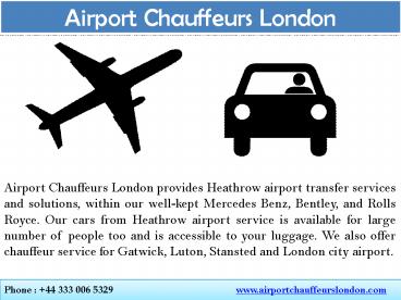 Airport chauffeur Driven Car in London