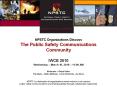 NPSTC Organizations Discuss The Public Safety Communications Community PowerPoint PPT Presentation