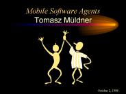 Mobile%20Software%20Agents%20Tomasz%20M