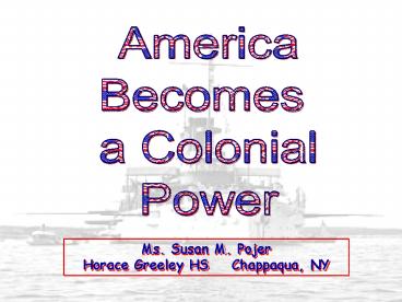 America Becomes A Colonial Power