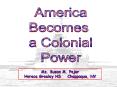 America Becomes A Colonial Power PowerPoint PPT Presentation