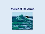 Motion of the Ocean