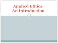 Applied Ethics: An Introduction PowerPoint PPT Presentation