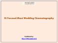 Hi Focused-Maui Wedding Cinematography PowerPoint PPT Presentation