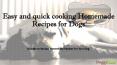 Easy and quick cooking homemade recipes for dogs PowerPoint PPT Presentation