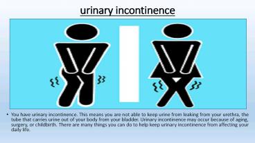 Urinary incontinence causes, symptoms and treatment with (Uridoc)
