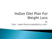 Indian Diet Plan For Weight Loss