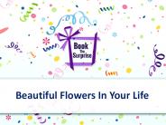 Beautiful Flowers in Your Life